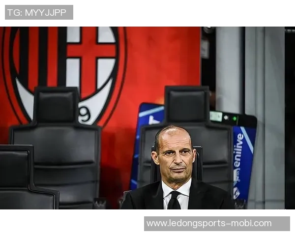 阿莱格里称赞魔笛奇克为年轻球员榜样莱奥需思考进球方式